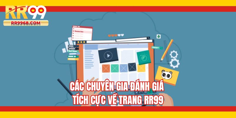 Các chuyên gia đánh giá tích cực về trang RR99