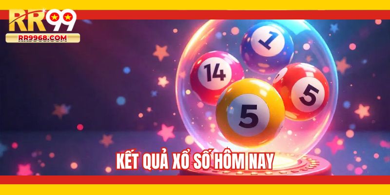 kết quả xổ số hôm nay